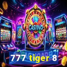 777 tiger 8